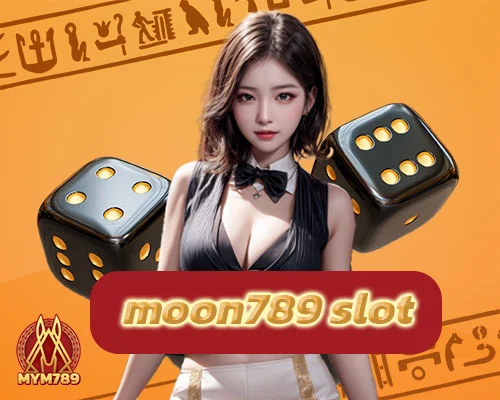 moon789 slot แตกง่าย ได้เงินจริง และโบนัสเยอะ